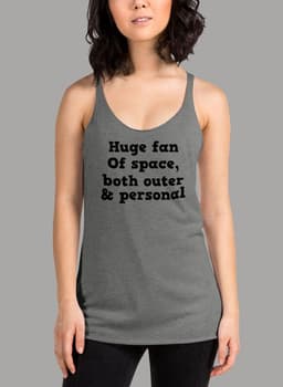 image-Huge Fan Of Space Black Women's Tank Top