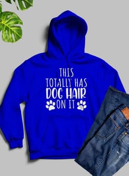 image-This Totally Has Dog Hair On It Hoodie