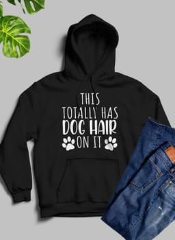 image-This Totally Has Dog Hair On It Hoodie
