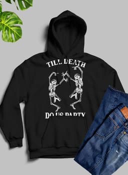 image-Till Death Do Us Party Hoodie