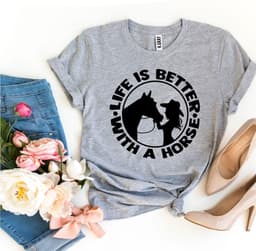 image-Bella Canvas "Life is Better With a Horse" T-Shirt - Cotton - XS-3XL (65 characters)