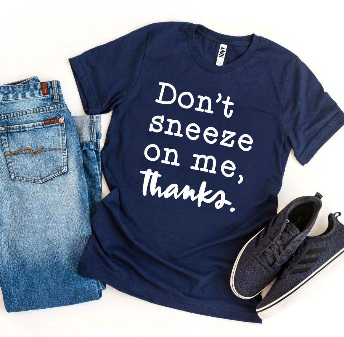 image-Bella Canvas "Don't Sneeze On Me" T-shirt - Cotton - Sizes XS-3XL