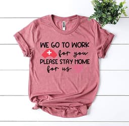 image-Bella Canvas "We Go To Work For You" T-shirt - XS to 3XL