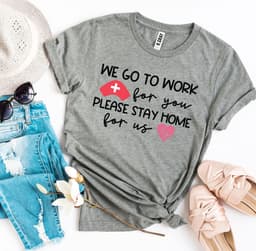image-Bella Canvas "We Go To Work For You" T-shirt - XS to 3XL
