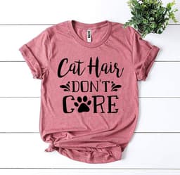 image-Bella Canvas Cat Hair Don’t Care T-shirt - Premium Cotton - Sizes XS-3XL