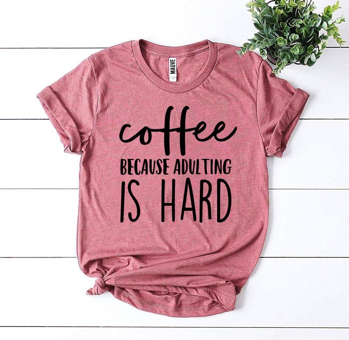 image-Bella Canvas Adulting Is Hard T-shirt - Premium Cotton, Soft, Fade Resistant, Sizes XS-3XL