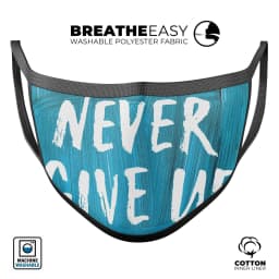 image-Never Give Up! - Made in USA Mouth Cover Unisex Anti-Dust Cotton Blend