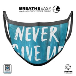image-Never Give Up! - Made in USA Mouth Cover Unisex Anti-Dust Cotton Blend