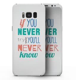 image-If You Never Try You Never Know - Samsung Galaxy S8 Full-Body Skin Kit
