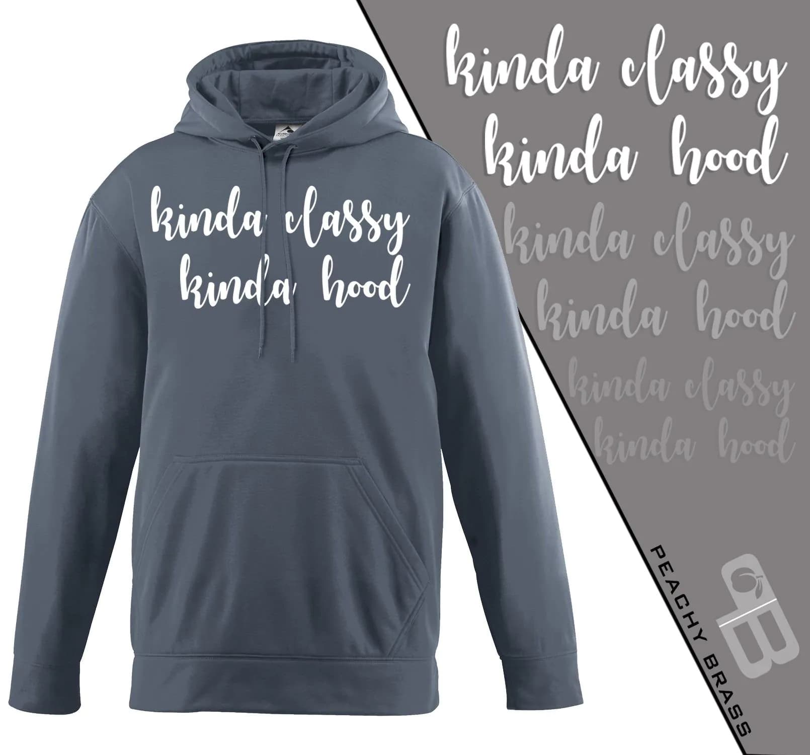 image-Kinda Classy Kinda Hood Hoodie