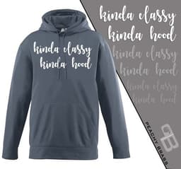 image-Kinda Classy Kinda Hood Hoodie
