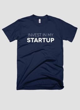 image-INVEST IN MY STARTUP T-shirt
