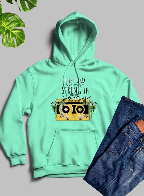 image-The Lord Is My Strength And My Song Hoodie