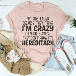 image-My Kids Laugh Because They Think I'm Crazy I Laugh Because They Don't