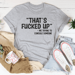 image-That's Fucked Up Tee