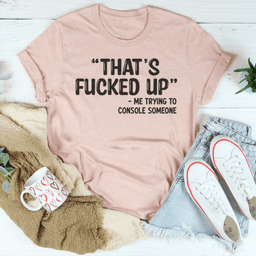 image-That's Fucked Up Tee