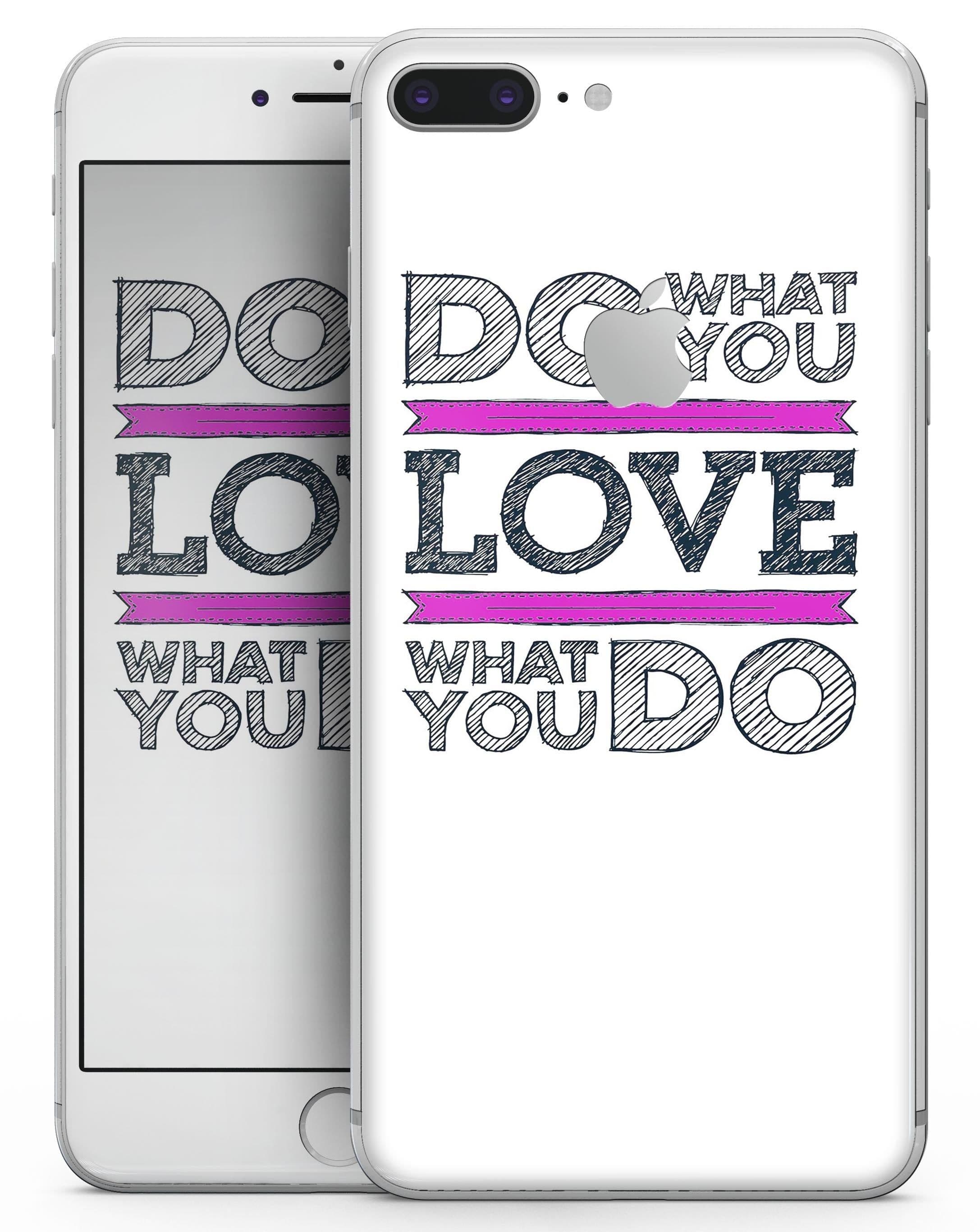 image-Do What You Love What You Do Pink V2 - Skin-kit for the iPhone 8 or 8