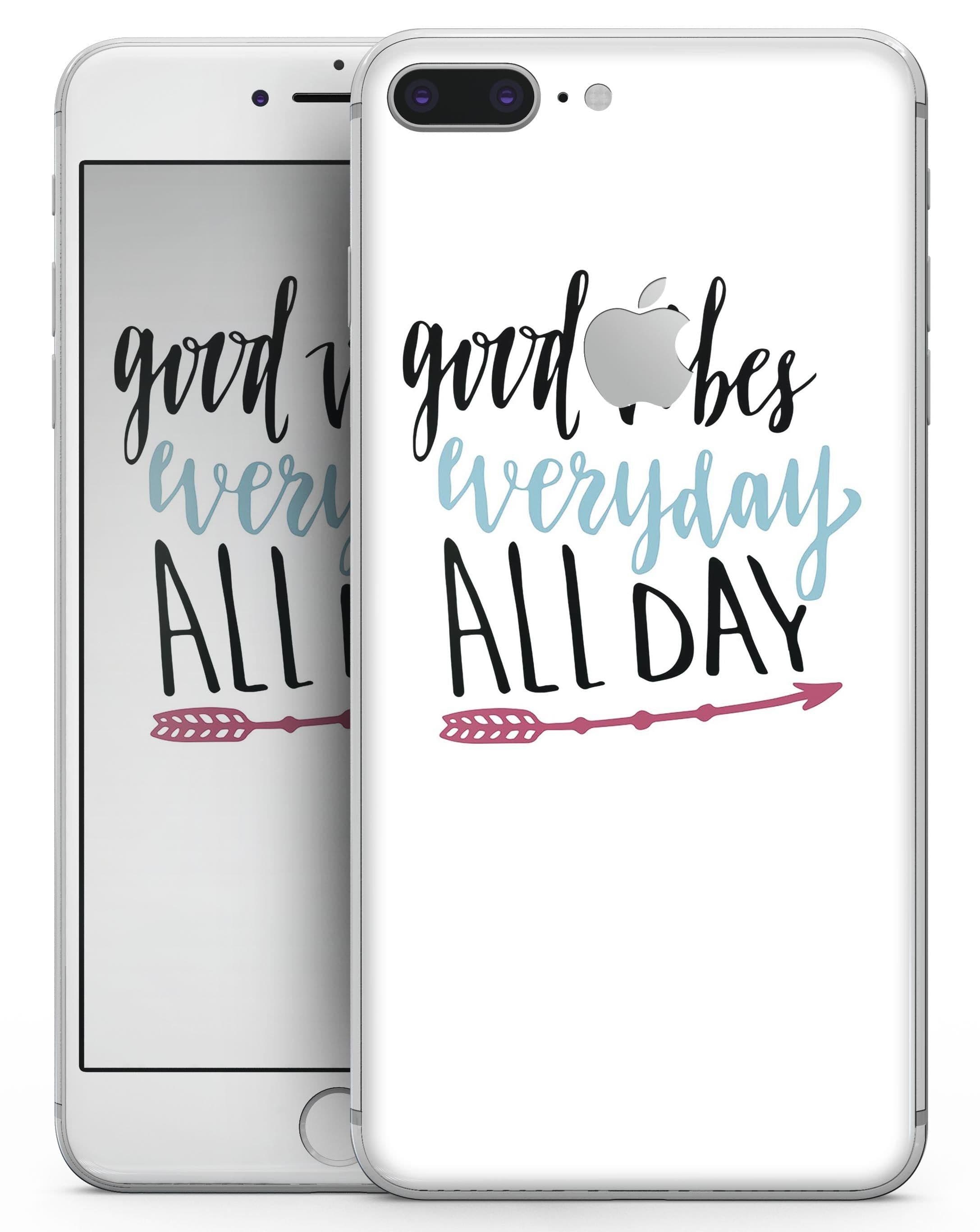 image-Good Vibes Everyday ALL DAY - Skin-kit for the iPhone 8 or 8 Plus
