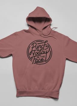 image-Punch Today In The Face Hoodie