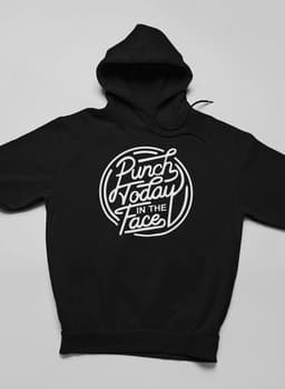 image-Punch Today In The Face Hoodie