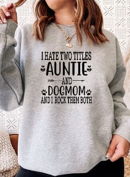 image-Auntie & Dogmom Sweat Shirt
