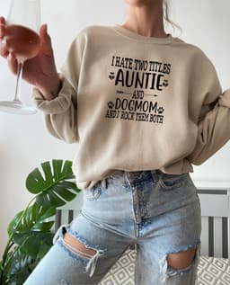 image-Auntie & Dogmom Sweat Shirt