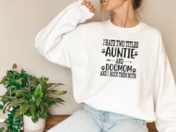 image-Auntie & Dogmom Sweat Shirt