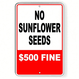 image-No Sunflower Seeds Warning Sign - Metal 8"x12"