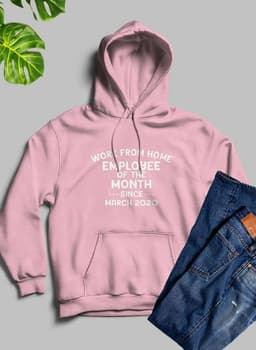 image-Work From Home Employee Of The Month Hoodie