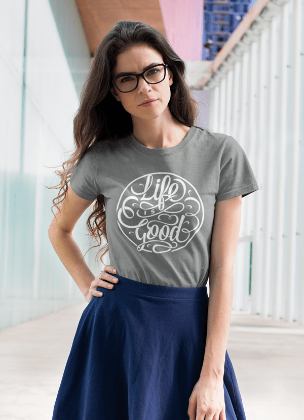 image-Life Is Good Women T-shirt