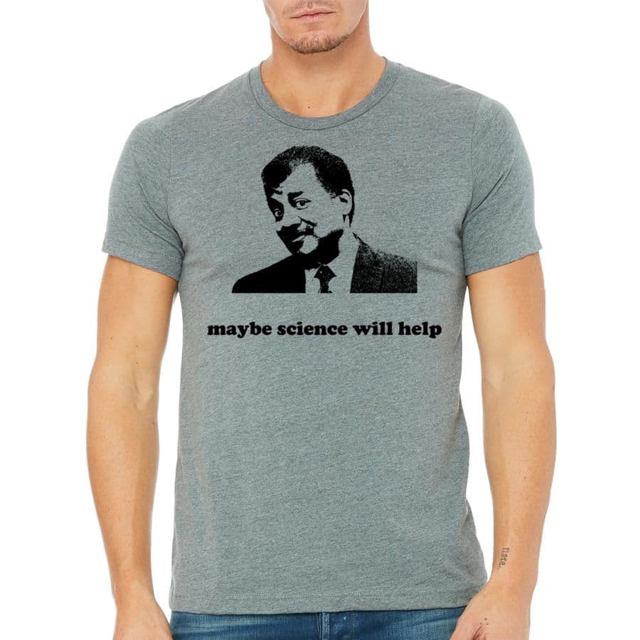 image-Neil Science T-Shirt - Evidence Based Science Graphic Tee