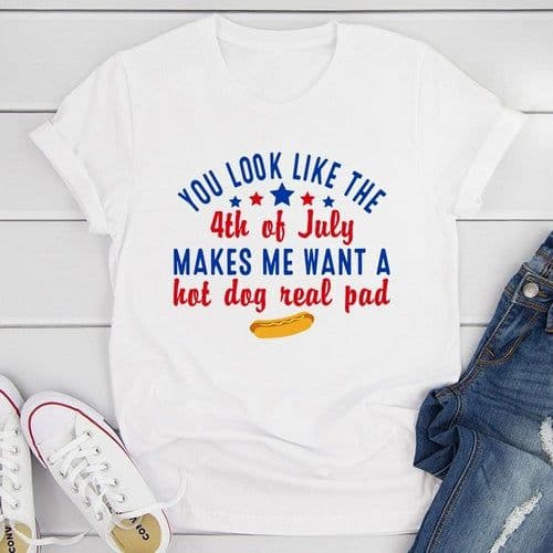 image-You Look Like The 4th Of July T-Shirt