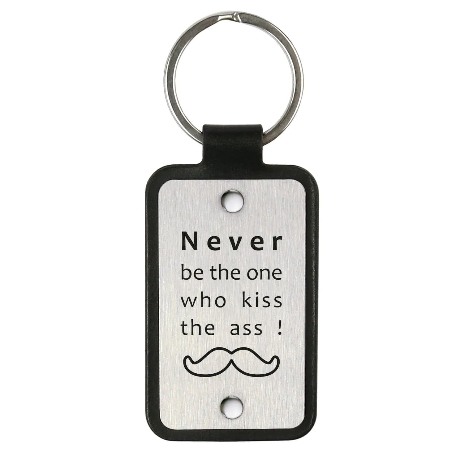 image-Leather keychain – Never be the one who kiss the ass