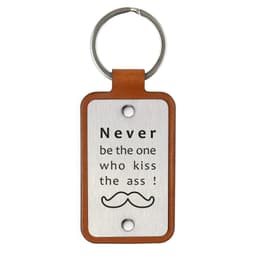 image-Leather keychain – Never be the one who kiss the ass