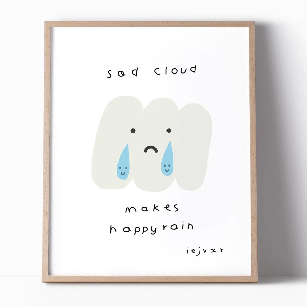 image-Sad Cloud Makes Happy Rain Print