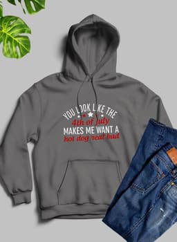 image-You Look Like The 4th Of July Hoodie