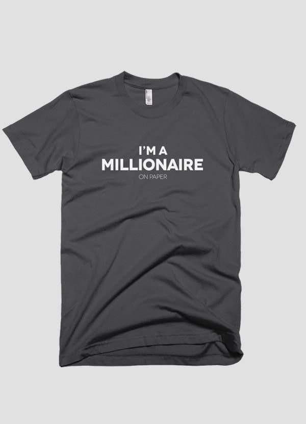 image-I m a millionaire on paper T-shirt