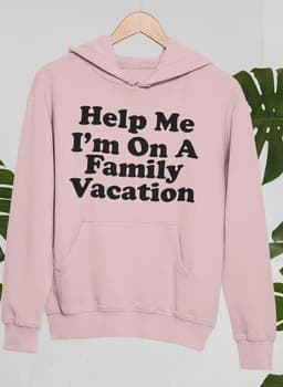 image-Help Me I'm On A Family Vacation Hoodie