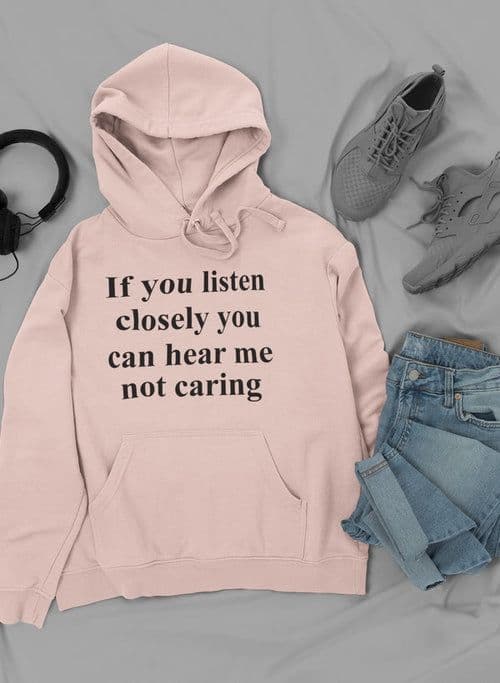 image-If You Listen Closely You Can Hoodie