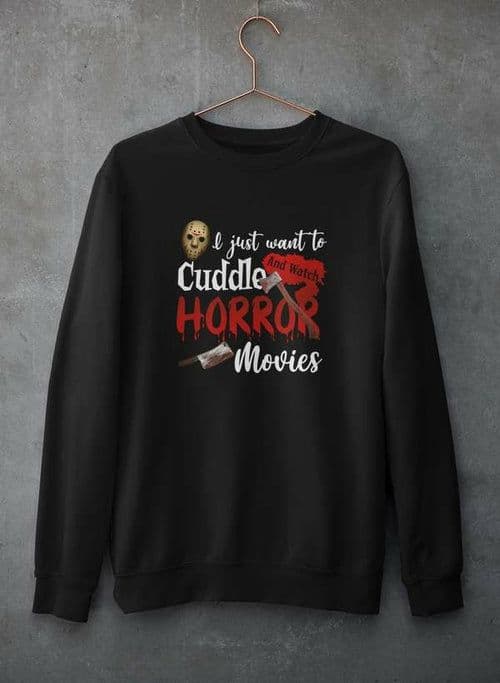 image-I Just Want To Cuddle And Watch Horror Movies Sweat Shirt