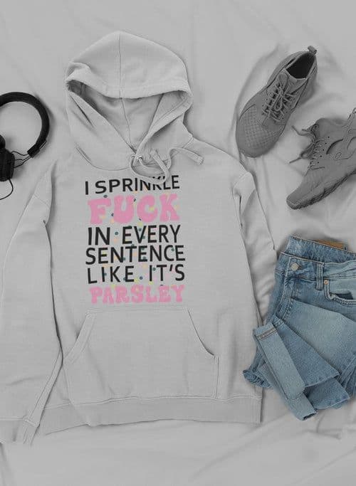 image-I Sprinkle The F-Bomb In Hoodie