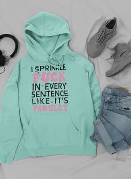 image-I Sprinkle The F-Bomb In Hoodie