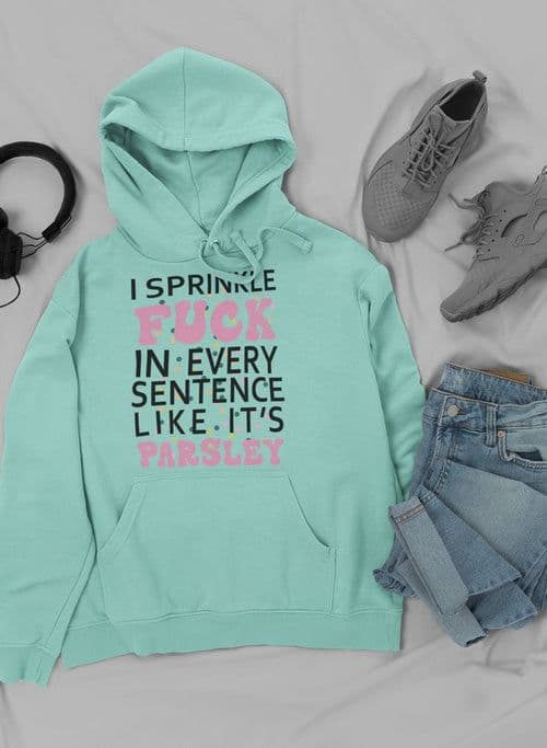 image-I Sprinkle The F-Bomb In Hoodie