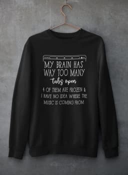 image-My Brain Has Way Too Many Tabs Open Tee Sweat Shirt