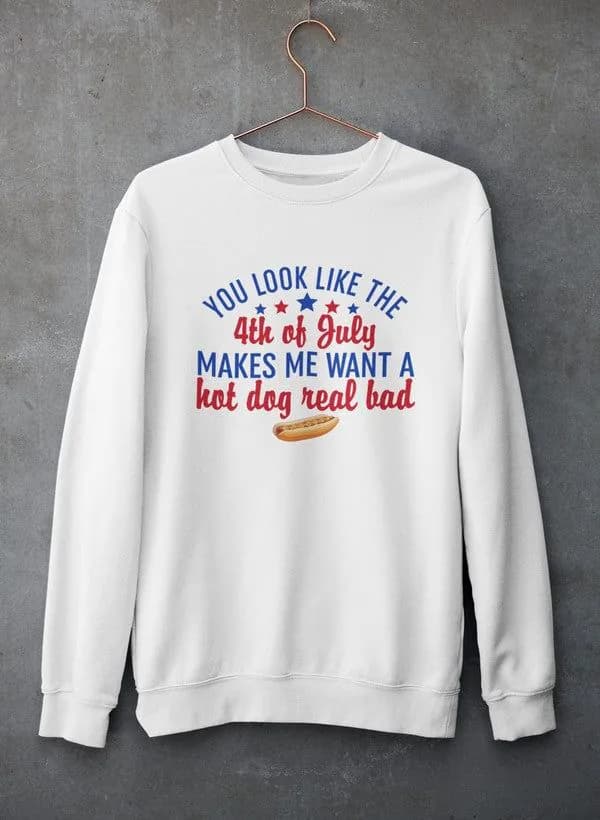 image-You Look Like The 4th Of July Sweat Shirt