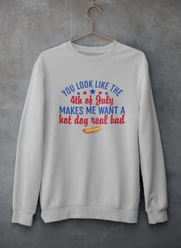 image-You Look Like The 4th Of July Sweat Shirt