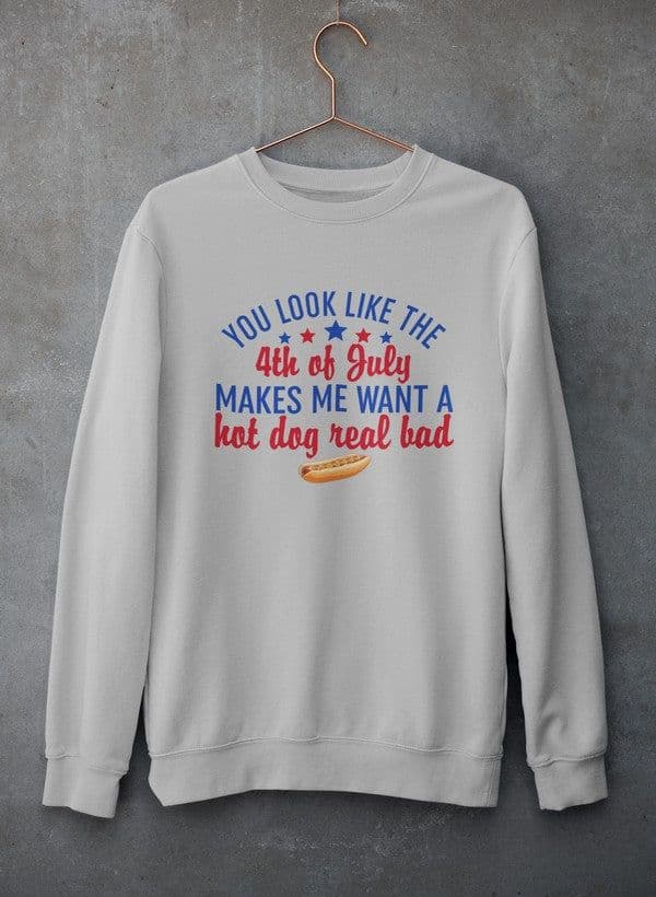 image-You Look Like The 4th Of July Sweat Shirt