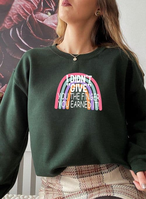 image-I Didnt Give You The Finger Sweat Shirt