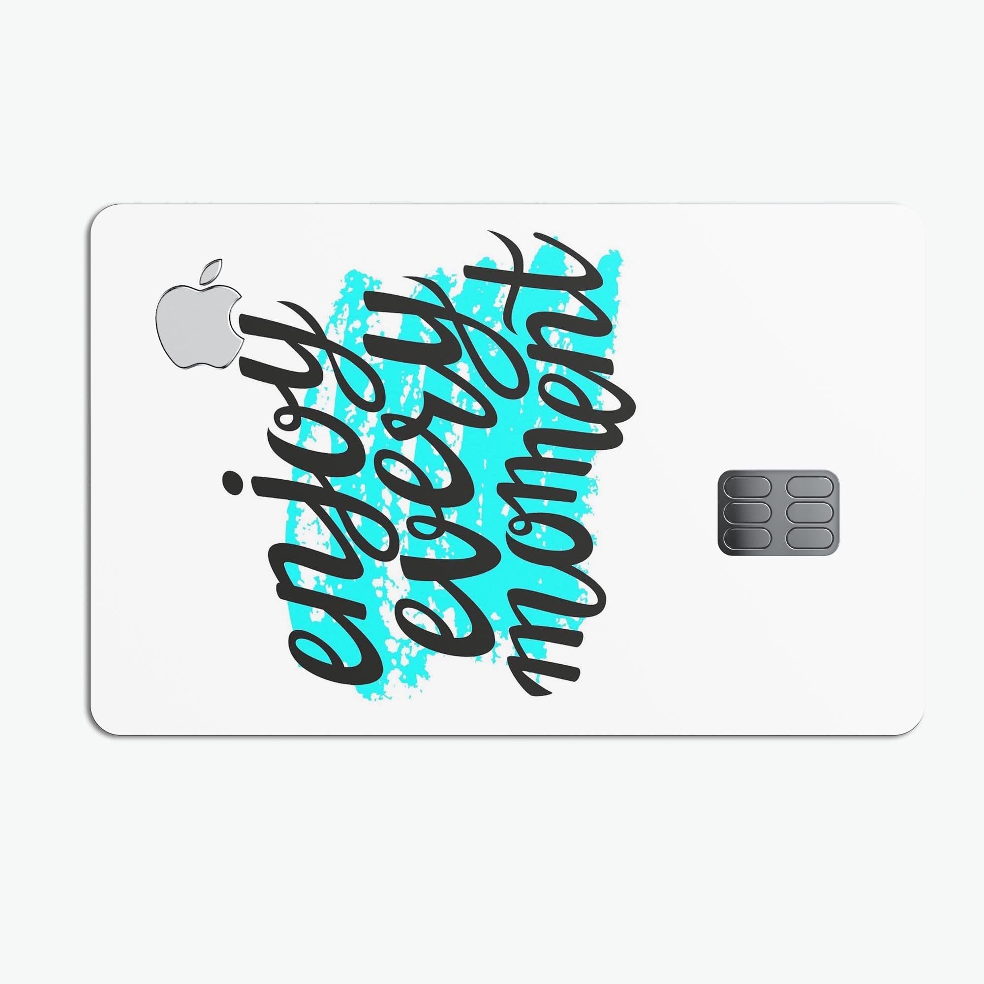 image-Enjoy Every Moment - Premium Protective Decal Skin-Kit for the Apple