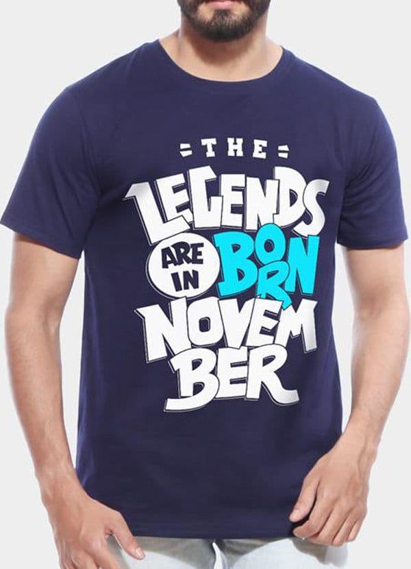 image-Legends Are Born In November - Half Sleeve T shirt